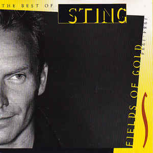 Fields Of Gold: The Best Of Sting 1984 - 1994