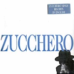 Zucchero (sings his hits in english)