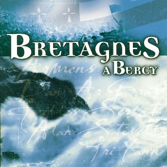 Bretagnes à Bercy - CD1