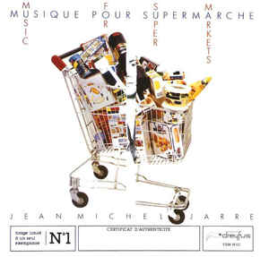 Musique Pour Supermarch = Music For Supermarkets 