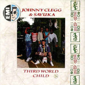 Third World Child (avec Savuka)