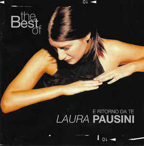 The Best Of Laura Pausini - E Ritorno Da Te 