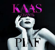 Kaas chante Piaf