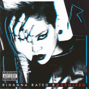 Rated R /// Remixed