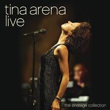 Tina Arena Live : The Onstage Collection 